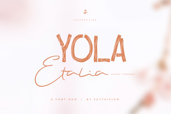 Yola Etalia: A Sweet and Lively Font for Your Next Campaign
